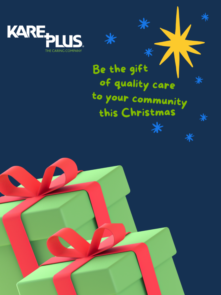 Two red and green wrapped presents and a message stating Be The Gift Of Quality Care To Your Community This Christmas, signifying a Christmas business idea to buy a franchise with Kare Plus